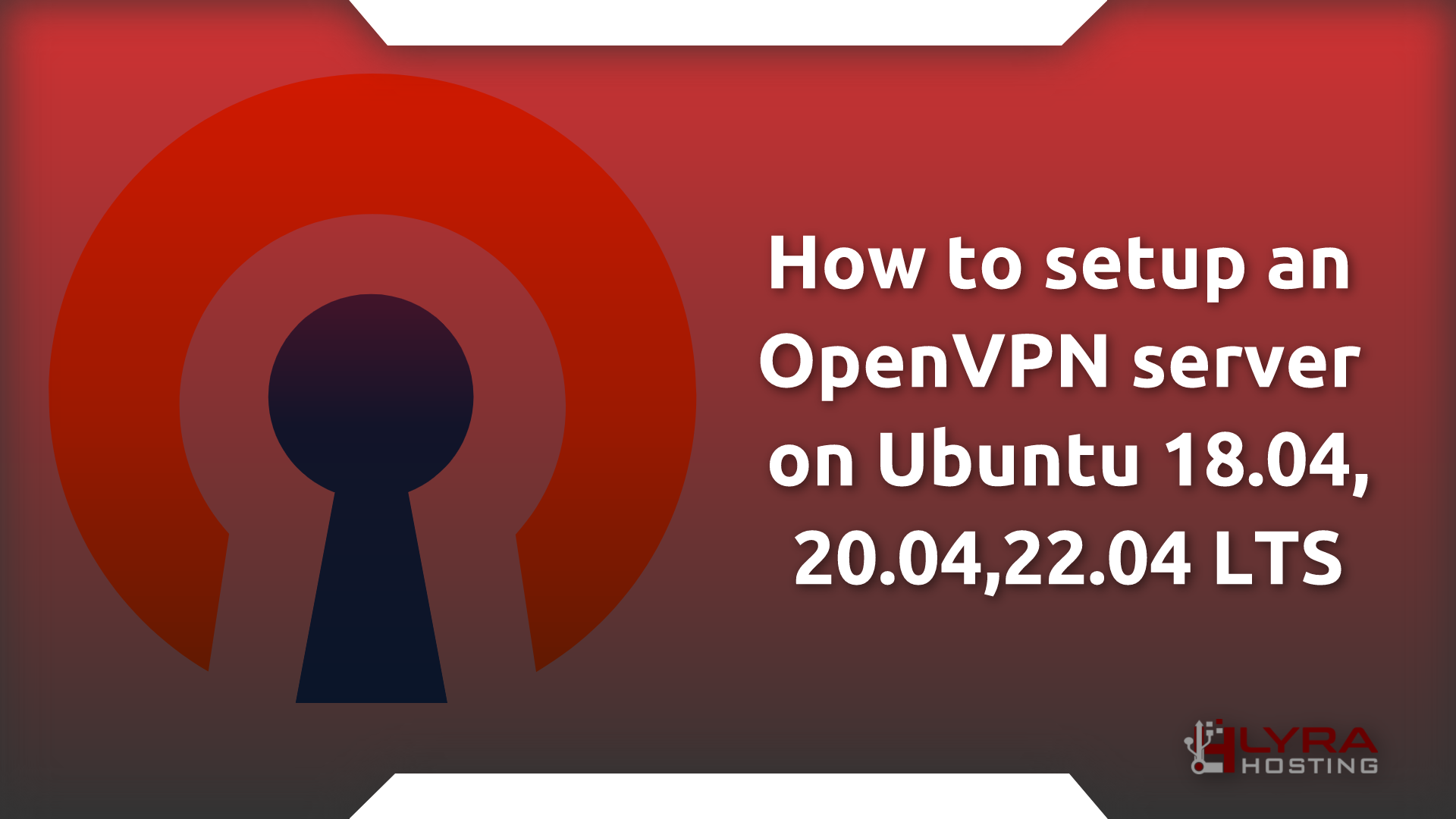 How to setup an OpenVPN server on Ubuntu 18.04,20.04,22.04 LTS